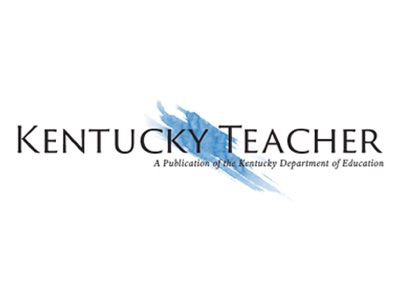 Kentucky Teacher - A Publication of the Kentucky Department of Education